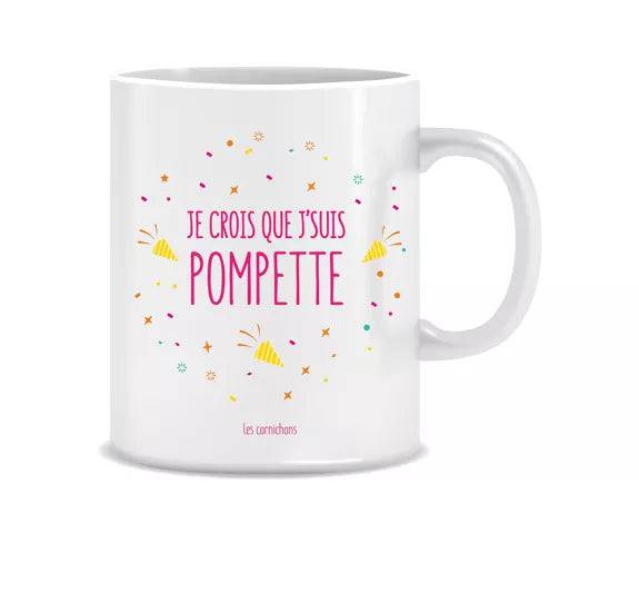 Mug je crois que j'suis pompette - Cap-Nature
